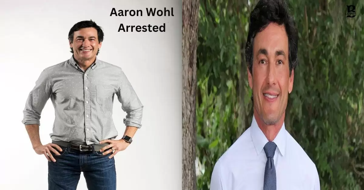 Aaron Wohl Arrested