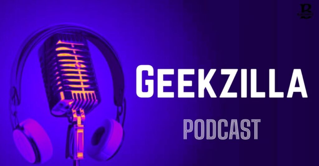 Why Geekzilla is via Online Entertainment