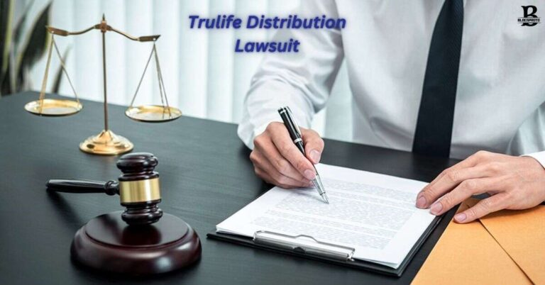 In-Depth Analysis: The Trulife Distribution Lawsuit